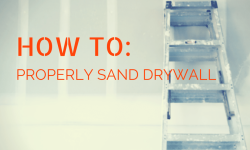 How to Properly Sand Drywall