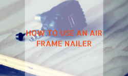 How to Use an Air Framing Nailer