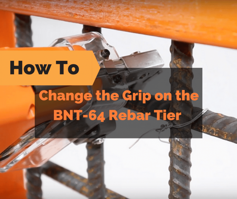 How to Change the Grip on the BNT64 Rebar Tier BN ProductsUSA™