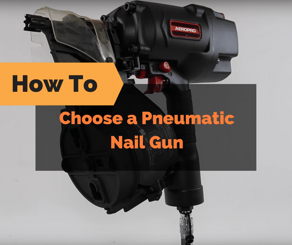 how-to-choose-pneumatic-nail-gun